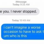 23 Wrong Number Texts That Quite Simply Spiraled Way Out Of Control In 2020